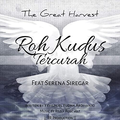 Read more about the article The Great Harvest – Roh Kudus Tercurah