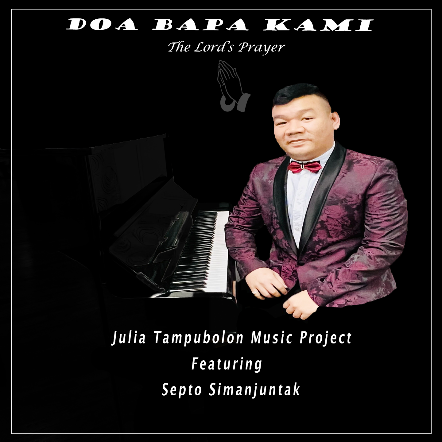 Read more about the article Julia Tampubolon Music Project Ft. Krisalin Marpaung  – Doa Bapa Kami