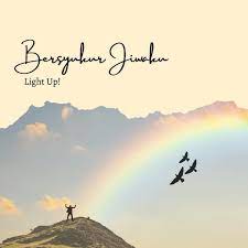 Read more about the article Light Up!  – Bersyukur Jiwaku