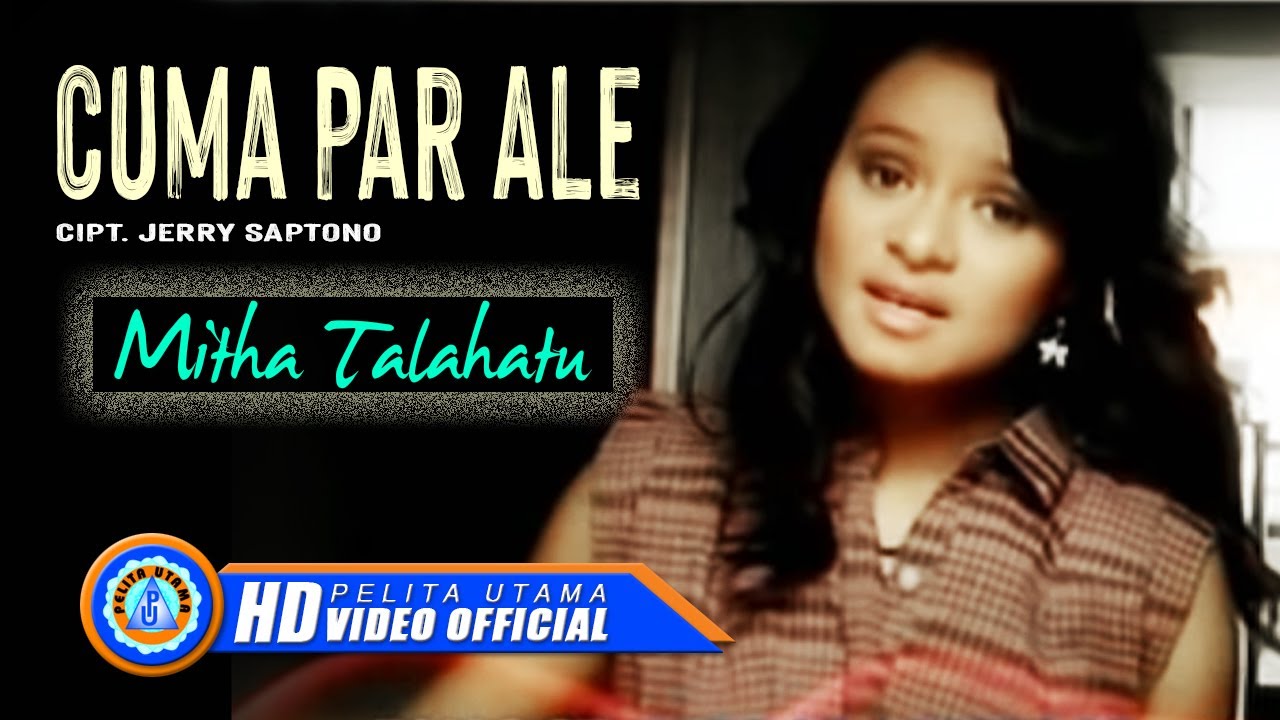 Read more about the article Mitha Talahatu – Cuma Par Ale