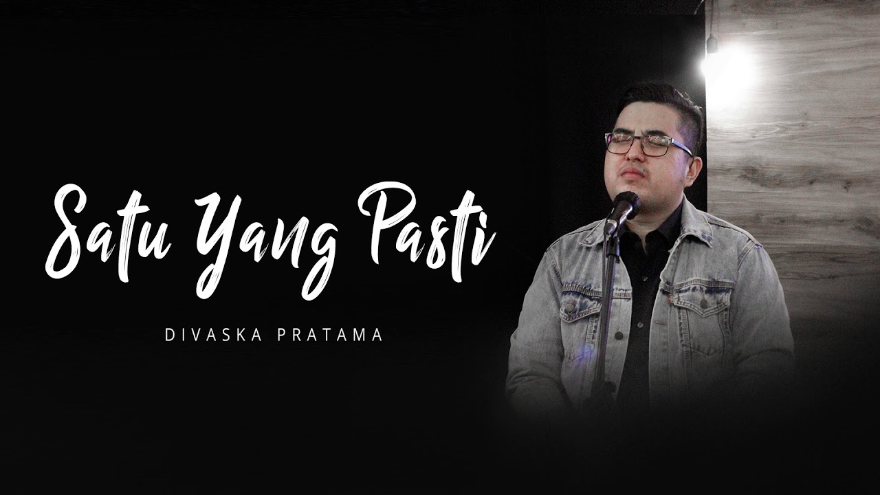Read more about the article Divaska Pratama  – Satu Yang Pasti