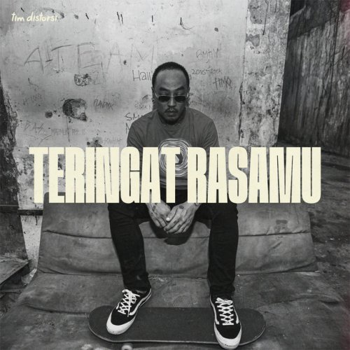 Read more about the article Tim Distorsi – Teringat Rasamu