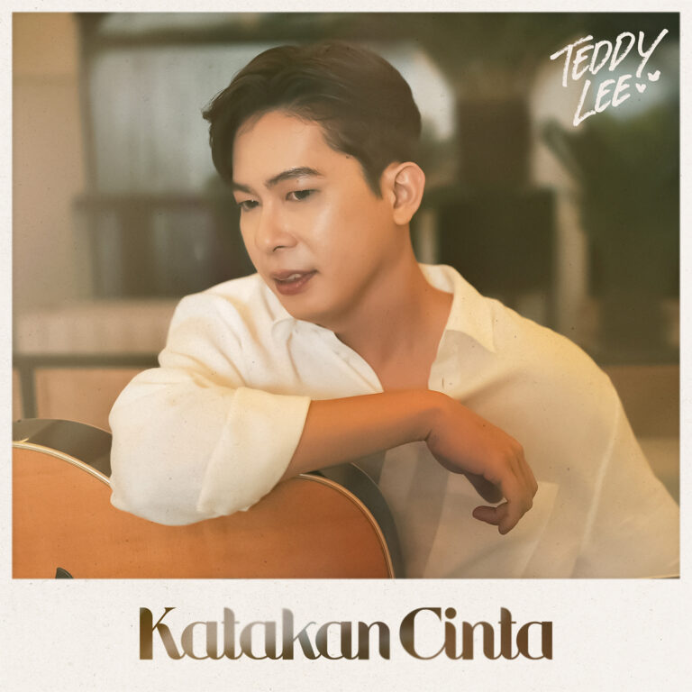 Read more about the article Press Release Single, ” KATAKAN CINTA ” Teddy Lee.